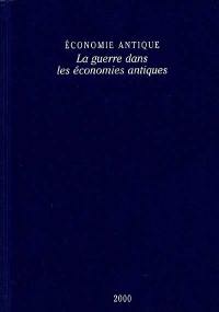 Economie antique. La guerre dans les économies antiques