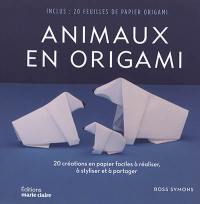 Animaux en origami : 20 créations en papier faciles à réaliser, à styliser et à partager