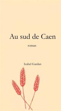 Au sud de Caen
