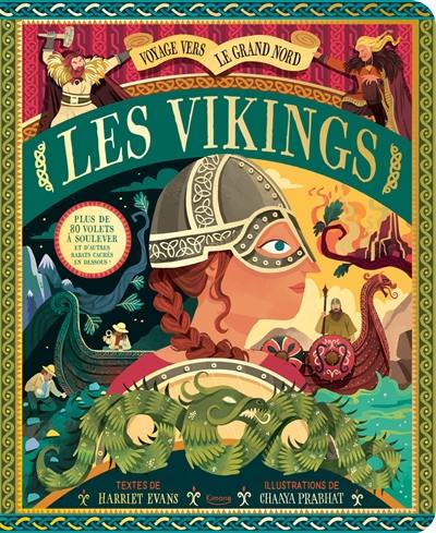 Les Vikings : voyage vers le Grand Nord : plus de 80 volets à soulever et d'autres rabats cachés en dessous !