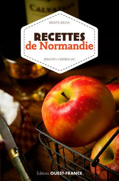 Recettes de Normandie Recettes de Normandie