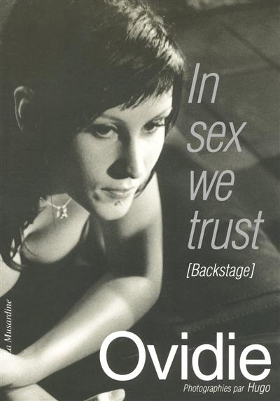 In sex we trust (backstage) In sex we trust (backstage)
