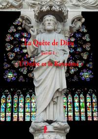 La Quête de Dieu - partie I : L'Ordre et le Royaume