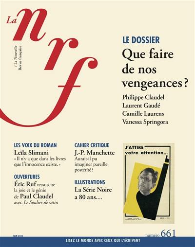 Nouvelle revue française, n° 661. Que faire de nos vengeances ?