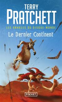 Les annales du Disque-monde. Vol. 22. Le dernier continent