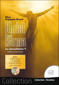 Christ et karma : la réconciliation ?