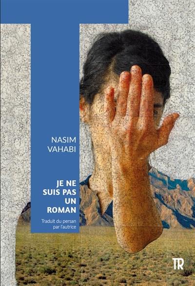 Je ne suis pas un roman Je ne suis pas un roman