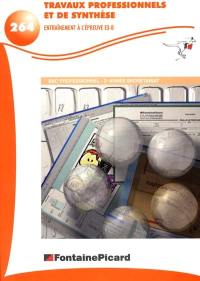 Travaux professionnels et de synthèse : entraînement à l'épreuve E3-B bac pro secrétariat 2e année