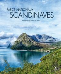 Scandinavian national parks. Les parcs nationaux de Scandinavie. Scandinaviens nationalparks Scandinavian national parks. Les parcs nationaux de Scandinavie. Scandinaviens nationalparks