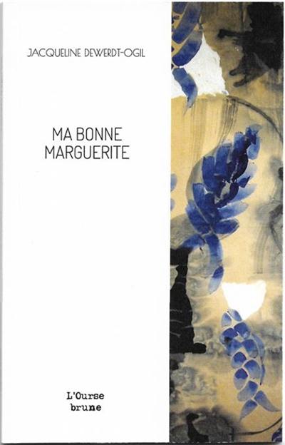 Ma bonne Marguerite : nouvelle Ma bonne Marguerite : nouvelle