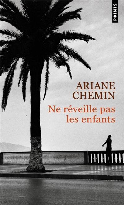 Ne réveille pas les enfants : récit Ne réveille pas les enfants : récit
