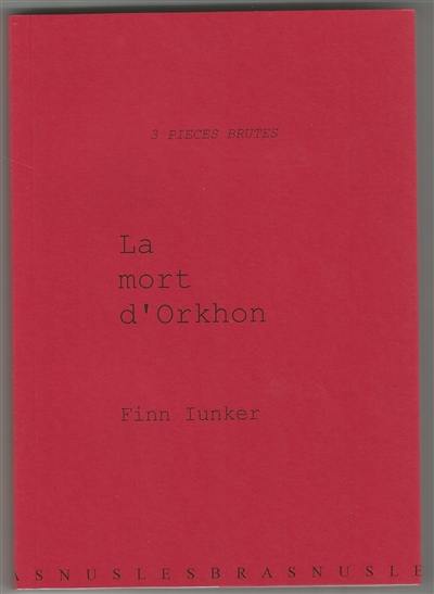 3 pièces brutes. La mort d'Orkhon. Orkons dod 3 pièces brutes. La mort d'Orkhon. Orkons dod