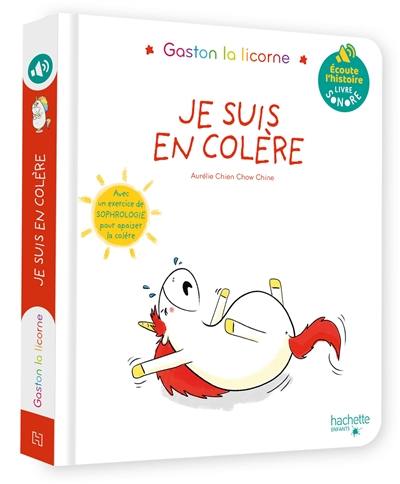 Gaston la licorne. Je suis en colère : livre sonore Gaston la licorne. Je suis en colère : livre sonore