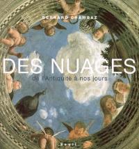 Des nuages : de l'Antiquité à nos jours Des nuages : de l'Antiquité à nos jours