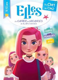 Elles, le cahier de vacances de la BD à succès : du CM1 au CM2, 9-10 ans : maths, français, jeux
