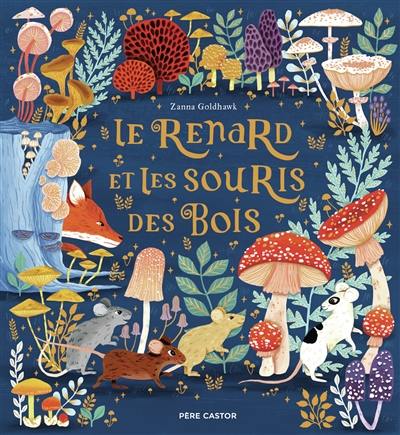 Le renard et les souris de bois Le renard et les souris de bois