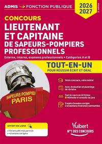 Lieutenant et capitaine de sapeurs-pompiers professionnels : externe, interne, examens professionnels, catégories A et B : tout-en-un, concours 2026-2027