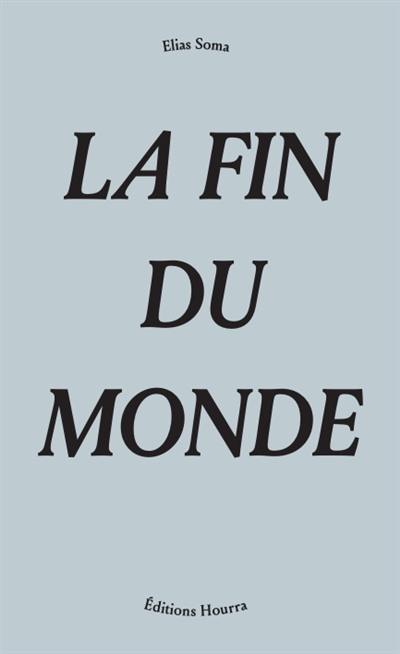 La fin du monde La fin du monde