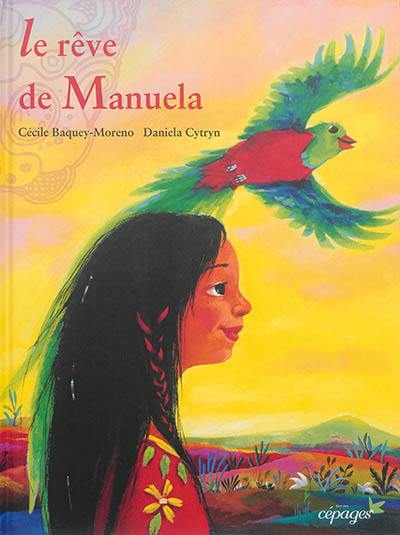 Le rêve de Manuela Le rêve de Manuela