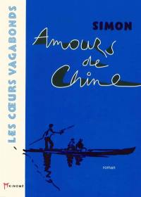 Amours de Chine Amours de Chine
