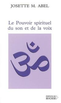 Le pouvoir spirituel du son et de la voix