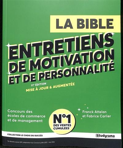 La bible entretiens de motivation et de personnalité : concours des écoles de commerce et de management La bible entretiens de motivation et de personnalité : concours des écoles de commerce et de management