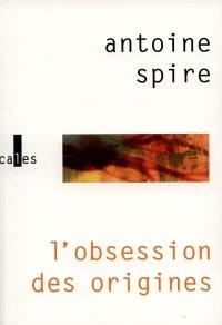 L'obsession des origines L'obsession des origines
