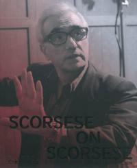 Scorsese on Scorsese Scorsese on Scorsese