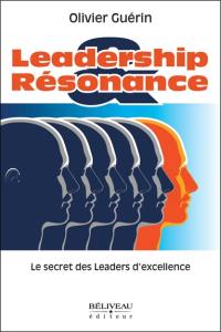 Leader Résonance : Le secret des leaders d'excellence