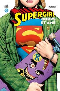 Supergirl : corps & âme