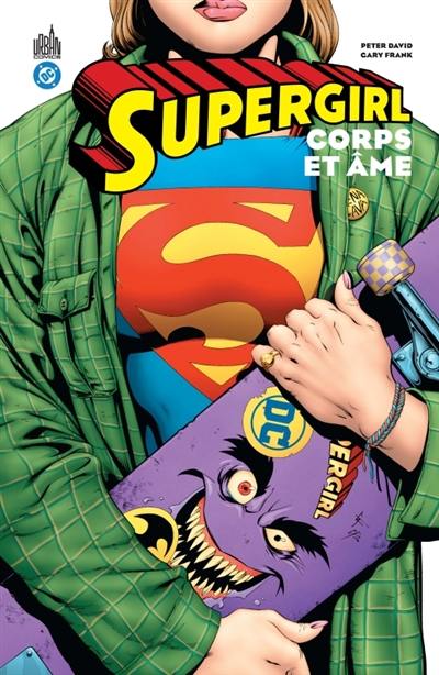 Supergirl : corps & âme