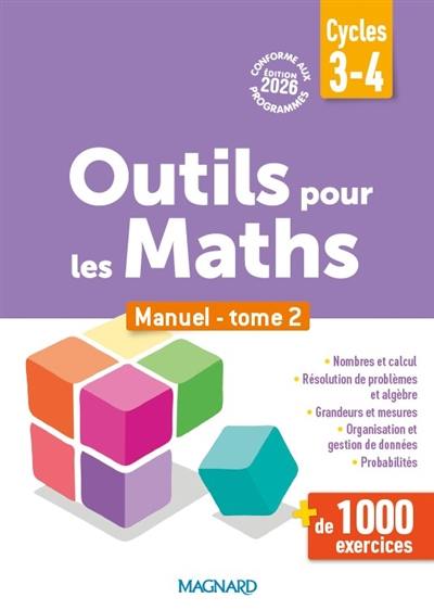 Outils pour les maths : cycles 3, 4 : manuel. Vol. 2
