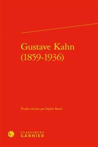 Gustave Kahn (1859-1936)