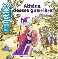 Athéna, déesse guerrière
