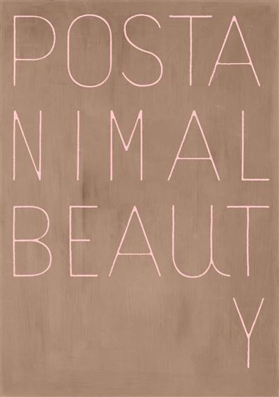 Alain Huck : Postanimal beauty
