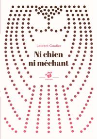 Ni chien ni méchant