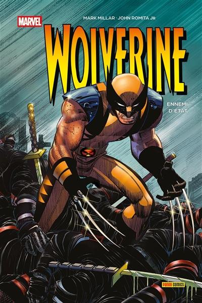Wolverine. Ennemi d'Etat