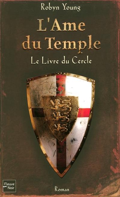 L'âme du temple. Vol. 1. Le livre du cercle L'âme du temple. Vol. 1. Le livre du cercle