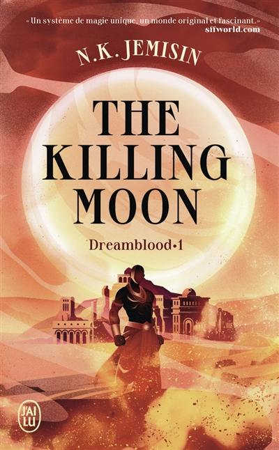Dreamblood. Vol. 1. The killing moon Dreamblood. Vol. 1. The killing moon