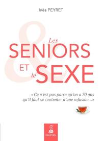 Les seniors et le sexe : ce n'est pas parce qu'on a 70 ans qu'il faut se contenter d'une infusion...