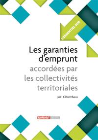 Les garanties d'emprunt : accordées par les collectivités territoriales