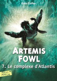 Artemis Fowl. Vol. 7. Le complexe d'Atlantis
