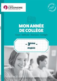 Mon année de collège : anglais 3e : cours, méthode, exercices, corrigés