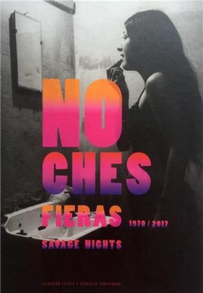 Noches Fieras Savage Nights 1970/2017