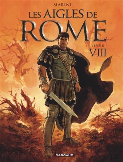 Les aigles de Rome. Vol. 8 Les aigles de Rome. Vol. 8
