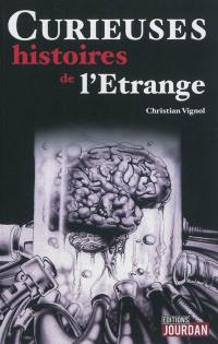 Curieuses histoires de l'étrange