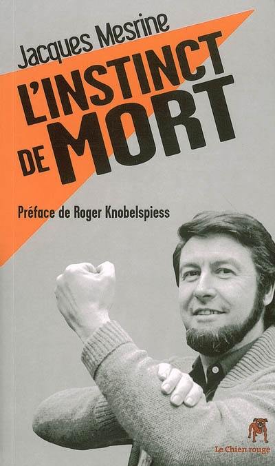 L'instinct de mort : récit L'instinct de mort : récit