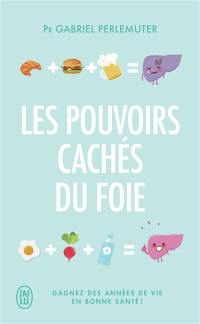Les pouvoirs cachés du foie : gagnez des années de vie en bonne santé !