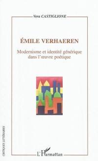 Emile Verhaeren : modernisme et identité générique dans l'oeuvre poétique