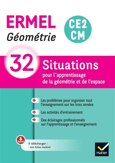 Géométrie CE2, CM : 32 situations pour l'apprentissage de la géométrie et de l'espace Géométrie CE2, CM : 32 situations pour l'apprentissage de la géométrie et de l'espace